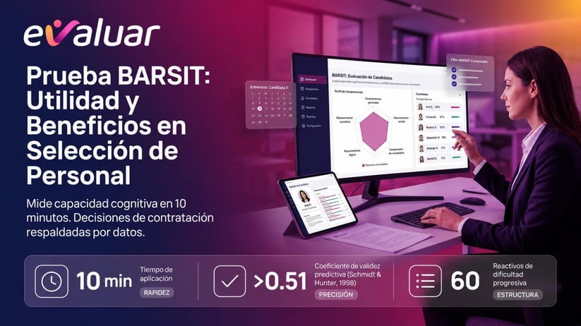 Profesional de RRHH revisando resultados de la prueba BARSIT en la plataforma Evaluar para optimizar la selección de personal
