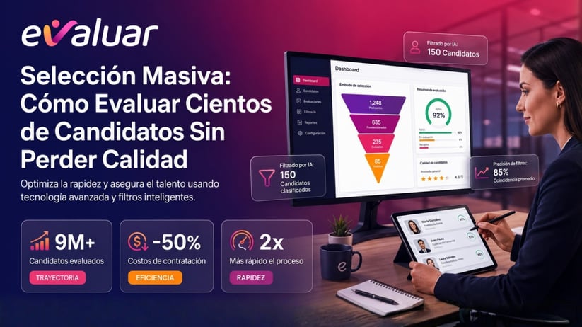 Plataforma de selección masiva de personal de Evaluar con dashboard de candidatos y filtros con IA